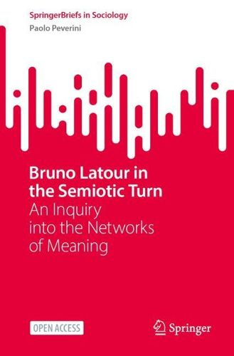 Cover image for Bruno Latour in the Semiotic Turn