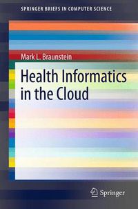 Cover image for Health Informatics in the Cloud