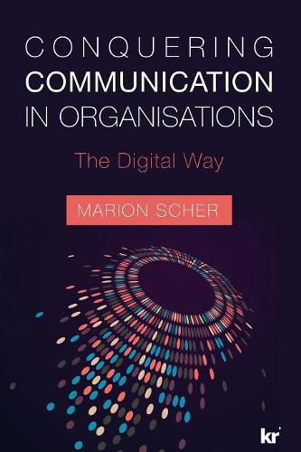 Cover image for Conquering communication in organisations: The digital way