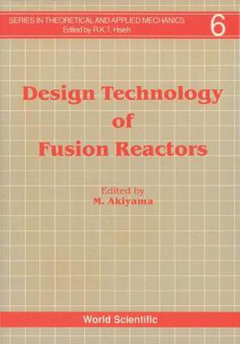 Cover image for Design Technology Of Fusion Reactors