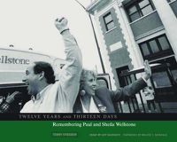 Cover image for Twelve Years and Thirteen Days: Remembering Paul and Sheila Wellstone