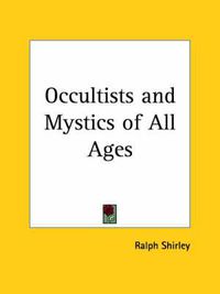 Cover image for Occultists and Mystics of All Ages