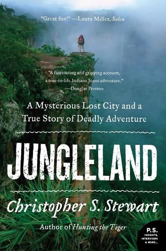 Cover image for Jungleland: A Mysterious Lost City and a True Story of Deadly Adventure