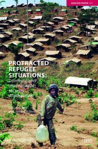 Cover image for Protracted Refugee Situations: Domestic and International Security Implications