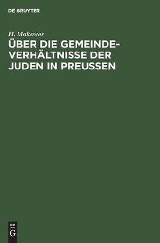 Cover image for UEber die Gemeinde-Verhaltnisse der Juden in Preussen