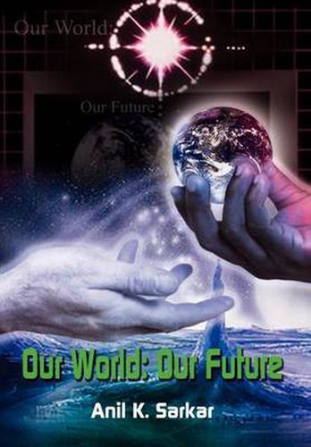 Cover image for Our World: Our Future