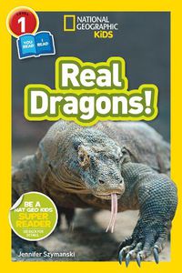 Cover image for National Geographic Kids Readers: Real Dragons (L1/Co-Reader)