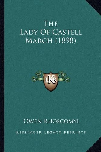 Cover image for The Lady of Castell March (1898)