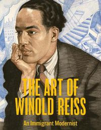 Cover image for The Art of Winold Reiss: An Immigrant Modernist