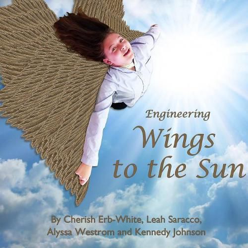 Cover image for Engineering Wings to the Sun