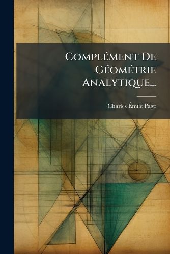 Cover image for Compl Ment de G Om Trie Analytique...