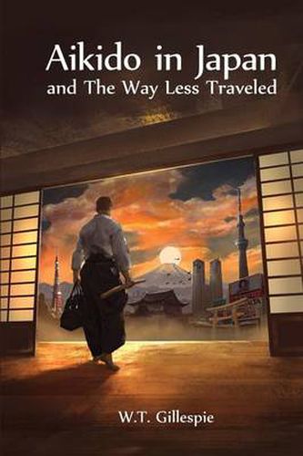 Cover image for Aikido in Japan and the Way Less Traveled