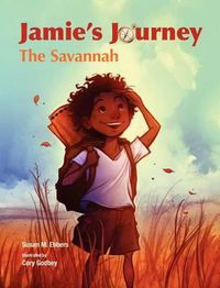 Cover image for Jamie's Journey: The Savannah