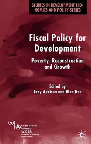 Cover image for Fiscal Policy for Development: Poverty, Reconstruction and Growth