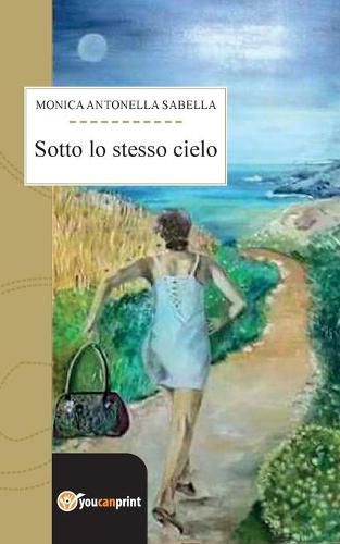 Cover image for Sotto lo stesso cielo