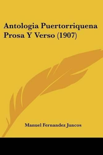 Cover image for Antologia Puertorriquena Prosa y Verso (1907)