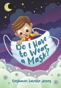 Cover image for Do I Have to Wear A Mask?