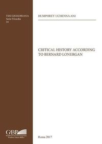 Cover image for Critical History According to Bernard Lonergan