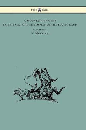 Cover image for A Mountain of Gems - Fairy-Tales of the Peoples of the Soviet Land - Illustrated by V. Minayev