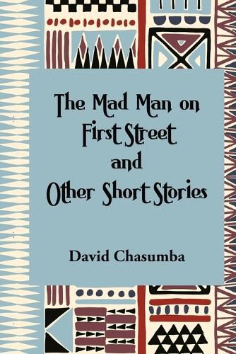 Cover image for The Mad Man on First Street and Other Short Stories