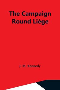 Cover image for The Campaign Round Liege