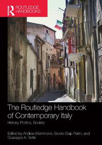 Cover image for The Routledge Handbook of Contemporary Italy: History, politics, society