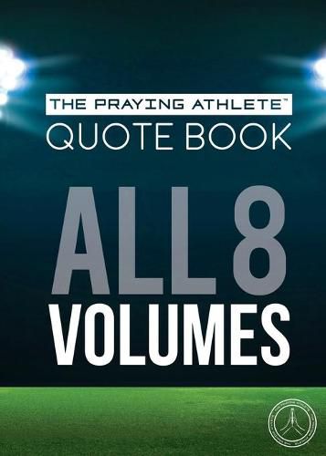 The Praying Athlete Quote Book All 8 Volumes