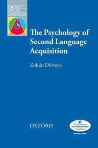 Cover image for The Psychology of Second Language Acquisition