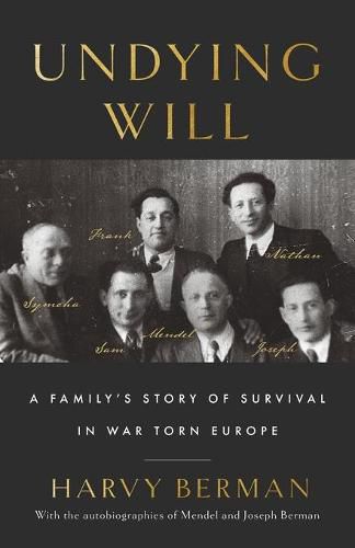 Cover image for Undying Will: A Family's Story of Survival in War Torn Europe