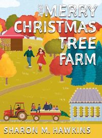 Cover image for The Merry Christmas Tree Farm
