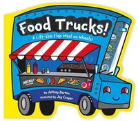 Cover image for Food Trucks!: A Lift-The-Flap Meal on Wheels!