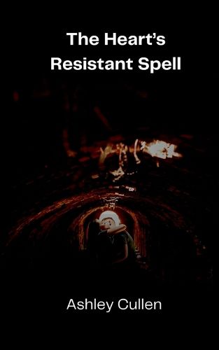 Cover image for The Heart's Resistant Spell