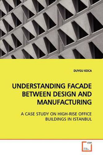 Cover image for Understanding Facade Between Design and Manufacturing