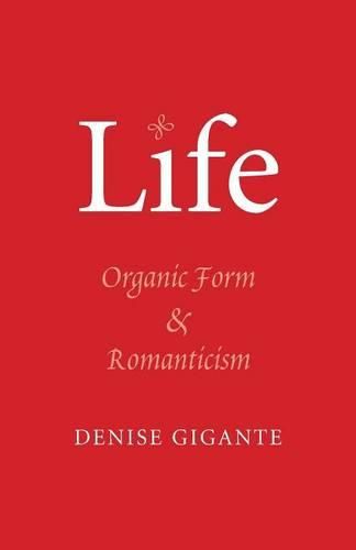 Cover image for Life: Organic Form and Romanticism