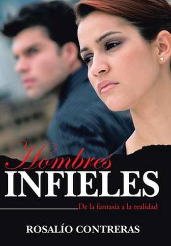Cover image for Hombres Infieles: de La Fantasia a la Realidad