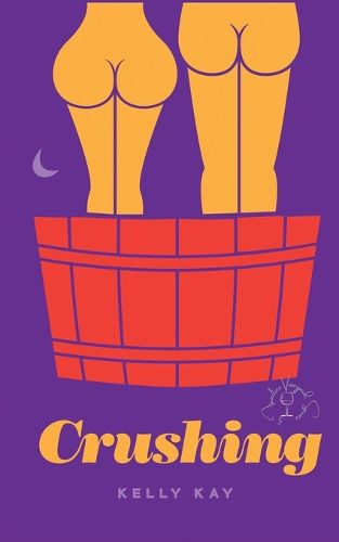 Cover image for Crushing: LaChappelle/ Whittier Vineyards: Book 1