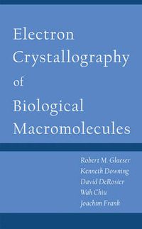 Cover image for Electron Crystallography of Biological Macromolecules