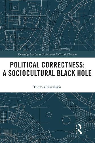 Cover image for Political Correctness: A Sociocultural Black Hole