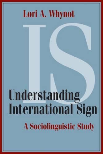 Cover image for Understanding International Sign: A Sociolinguistic Study