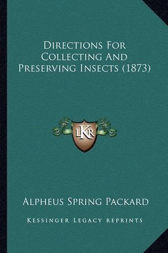 Directions for Collecting and Preserving Insects (1873)