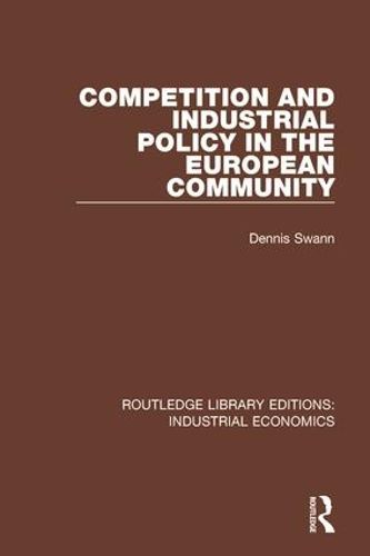 Cover image for Competition and Industrial Policy in the European Community