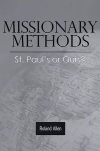 Cover image for Missionary Methods: St. Paul's or Ours?