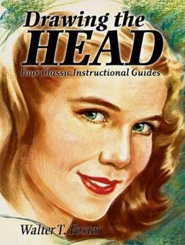 Cover image for Drawing the Head: Four Classic Instructional Guides