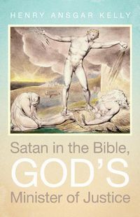 Cover image for Satan in the Bible, God's Minister of Justice