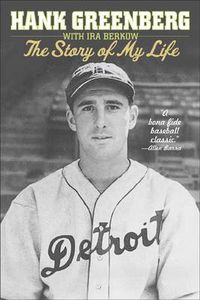 Cover image for Hank Greenberg: The Story of My Life