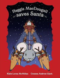 Cover image for Haggis MacDougall saves Santa