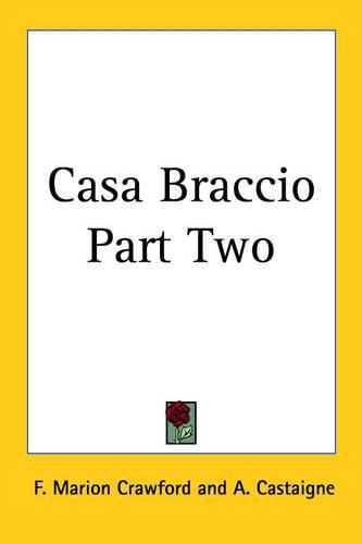 Casa Braccio Part Two