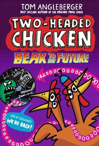 Cover image for Two-Headed Chicken: Beak to the Future