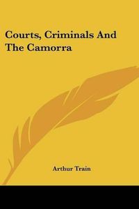 Cover image for Courts, Criminals and the Camorra