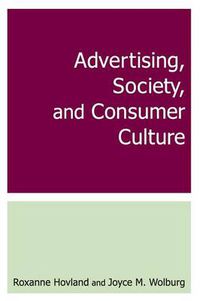 Cover image for Advertising, Society, and Consumer Culture